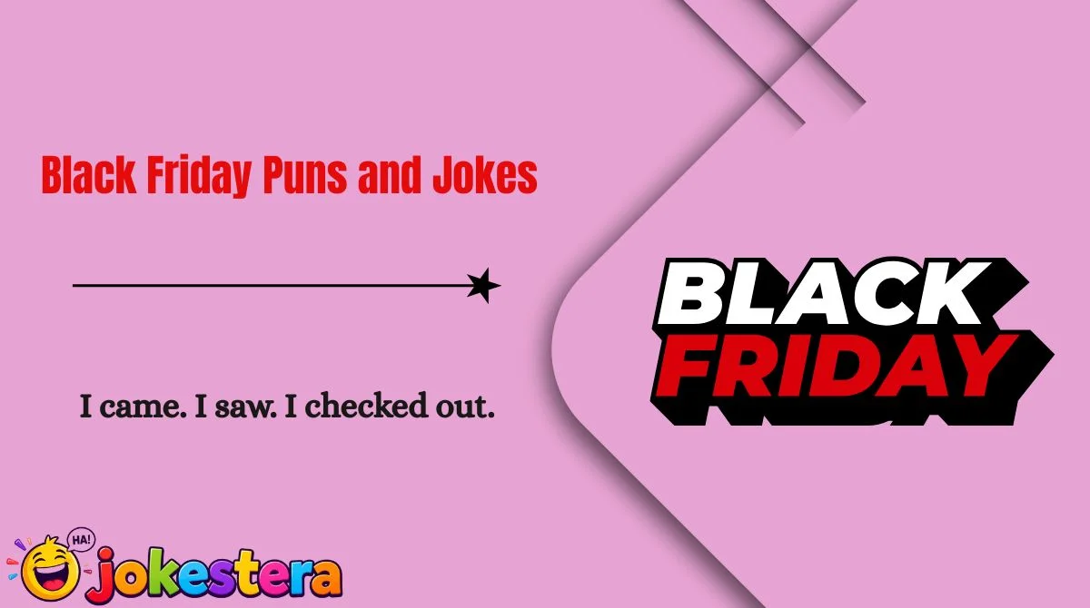 Black Friday Puns and Jokes