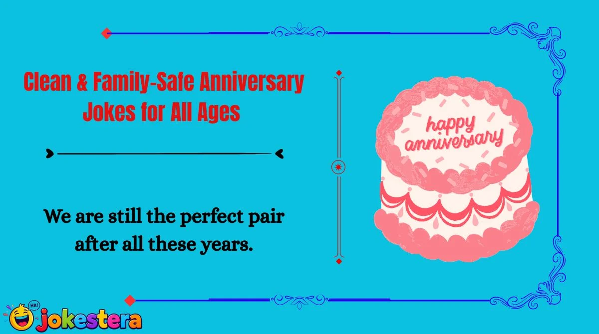 Clean & Family-Safe Anniversary Jokes for All Ages 