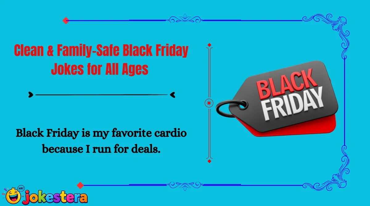 clean-and-family-safe-black-friday-jokes-for-all-ages Clean & Family-Safe Black Friday Jokes for All Ages