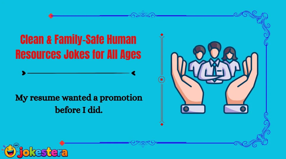 Clean & Family-Safe Human Resources Jokes for All Ages