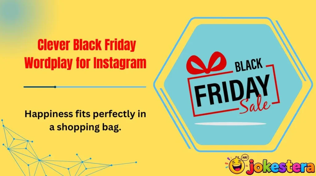 Clever Black Friday Wordplay for Instagram
