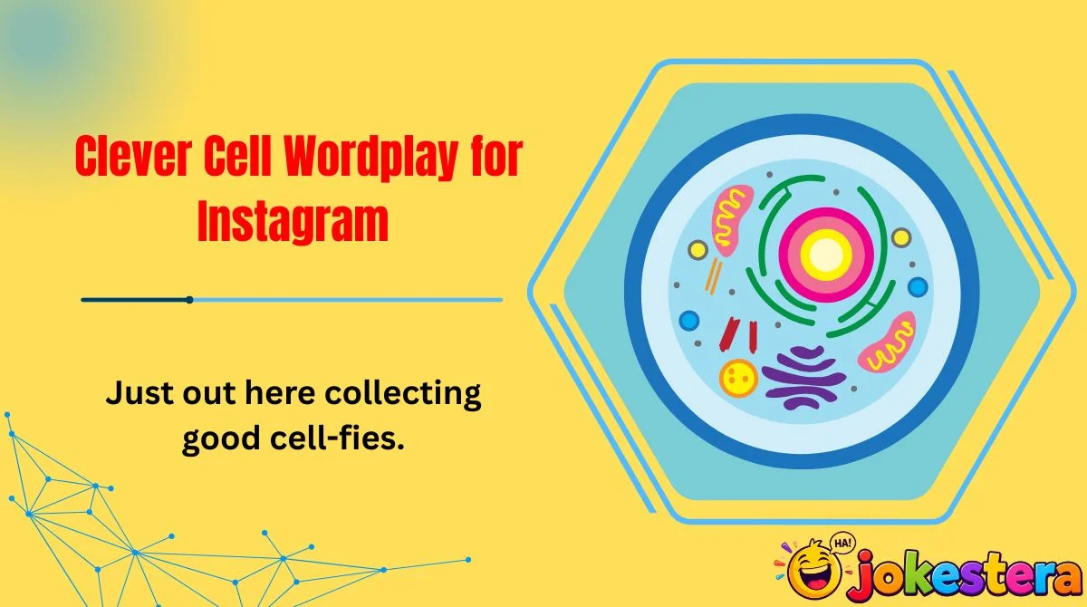 Clever Cell Wordplay for Instagram 