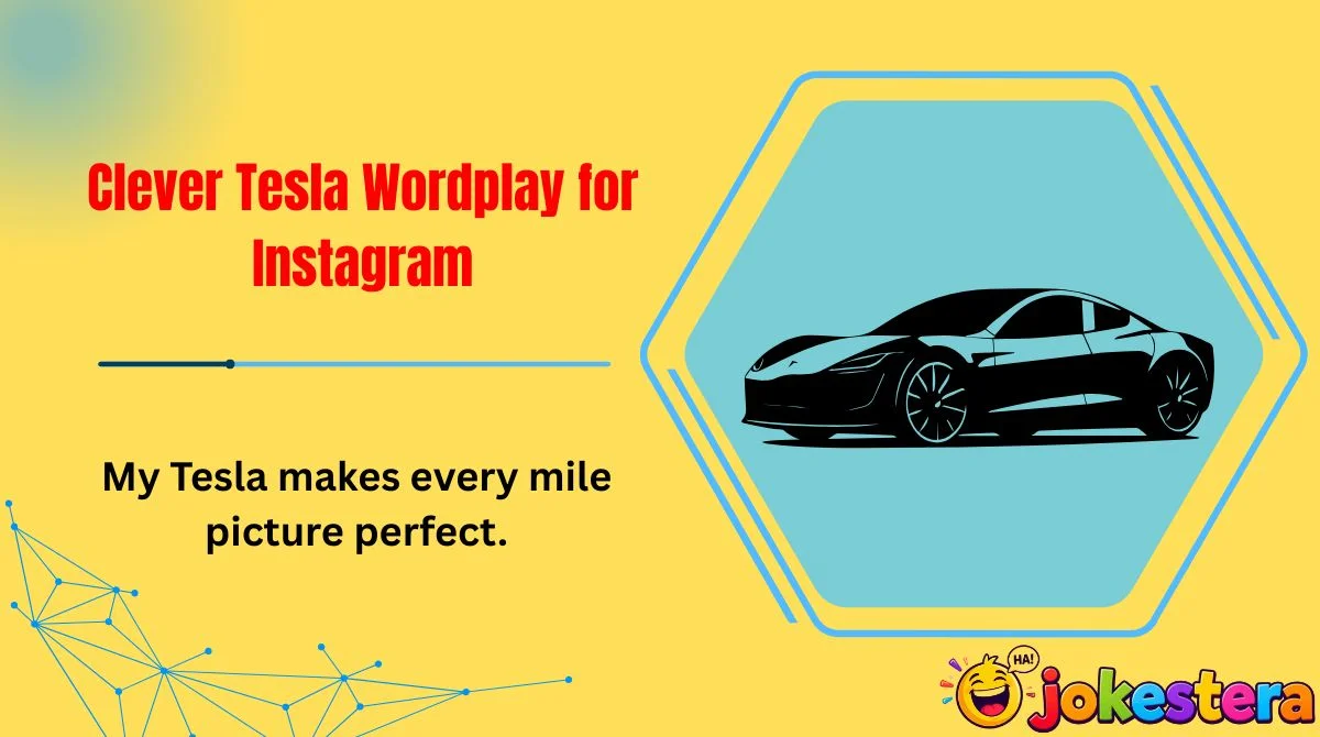Clever Tesla Wordplay for Instagram