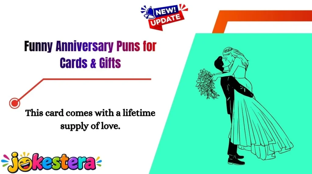 Funny Anniversary Puns for Cards & Gifts