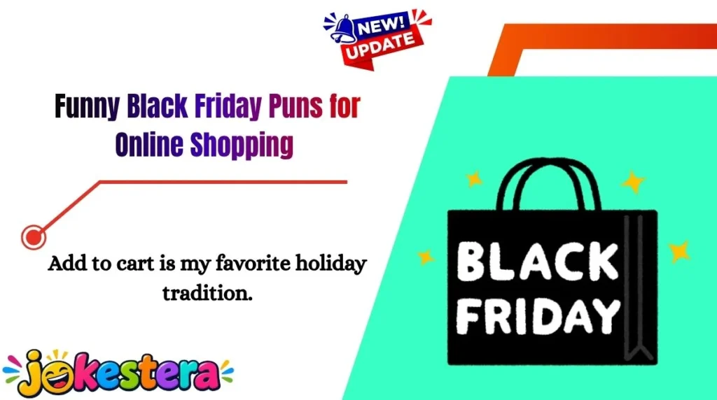 Funny Black Friday Puns for Online Shopping