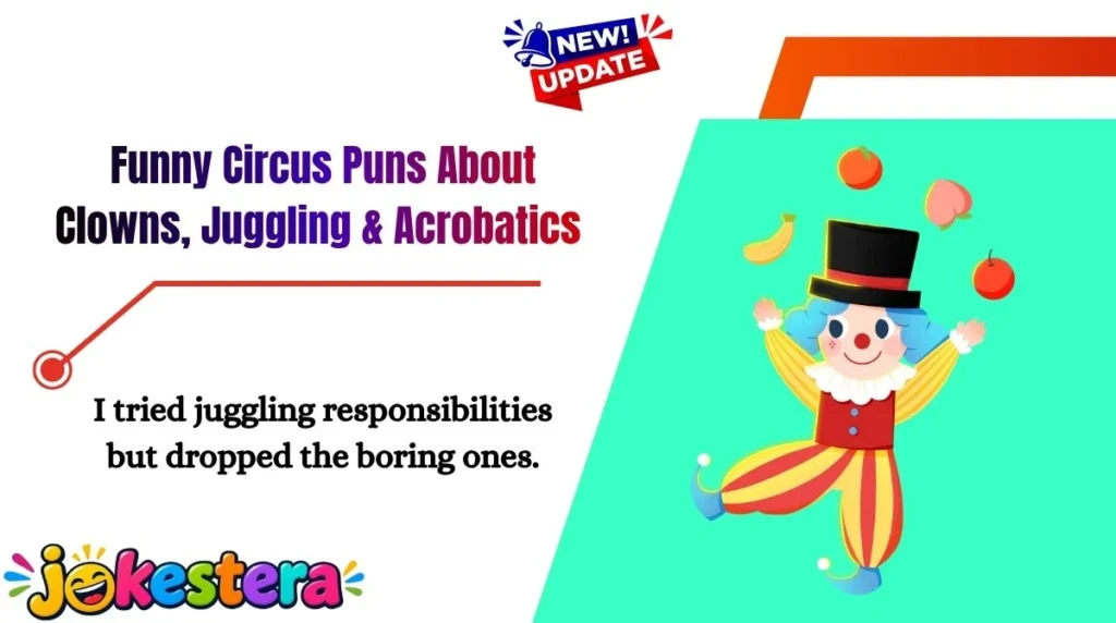 Funny Circus Puns About Clowns, Juggling & Acrobatics