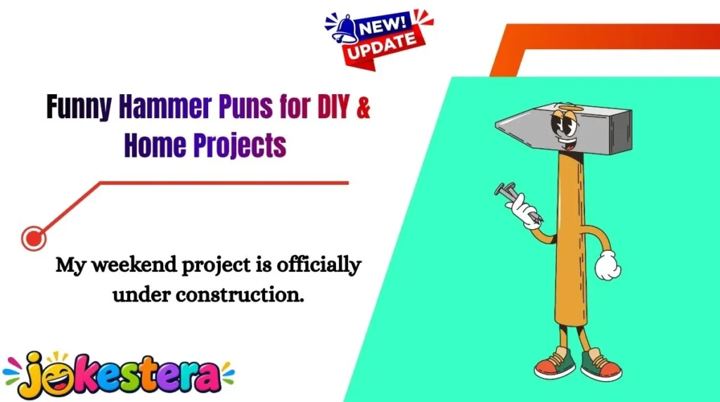 Funny Hammer Puns for DIY & Home Projects 