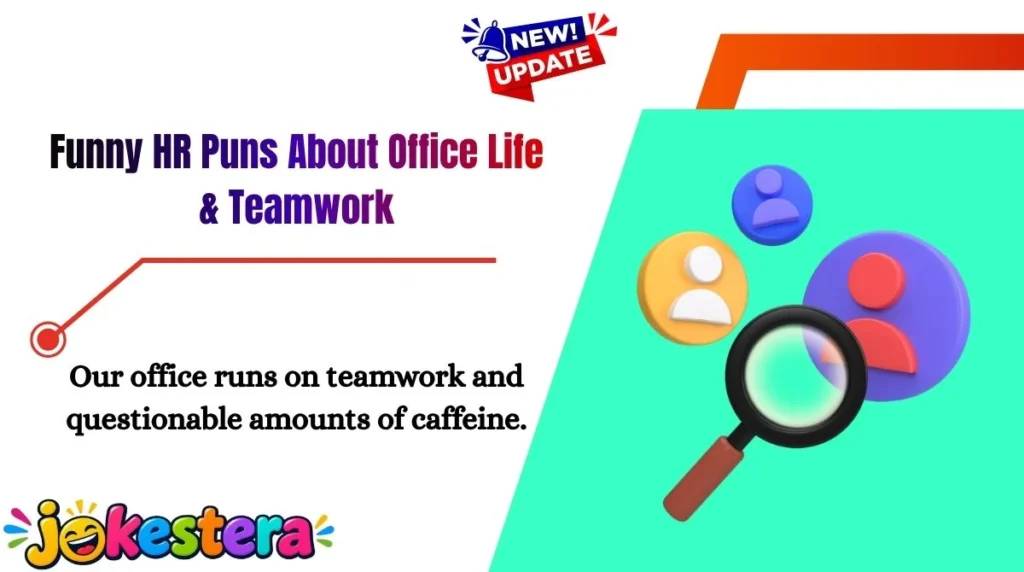 Funny HR Puns About Office Life & Teamwork