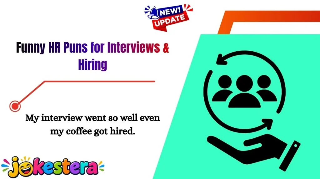 Funny HR Puns for Interviews & Hiring