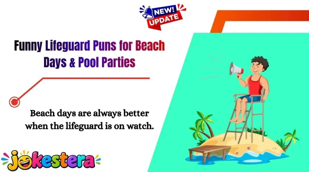 Funny Lifeguard Puns for Beach Days & Pool Parties