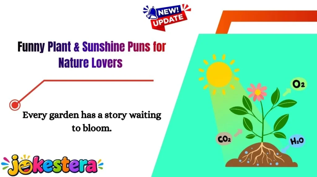 Funny Plant & Sunshine Puns for Nature Lovers 