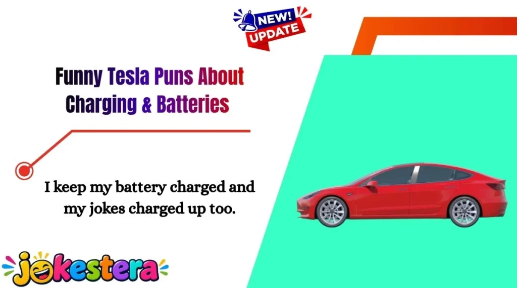 Funny Tesla Puns About Charging & Batteries 