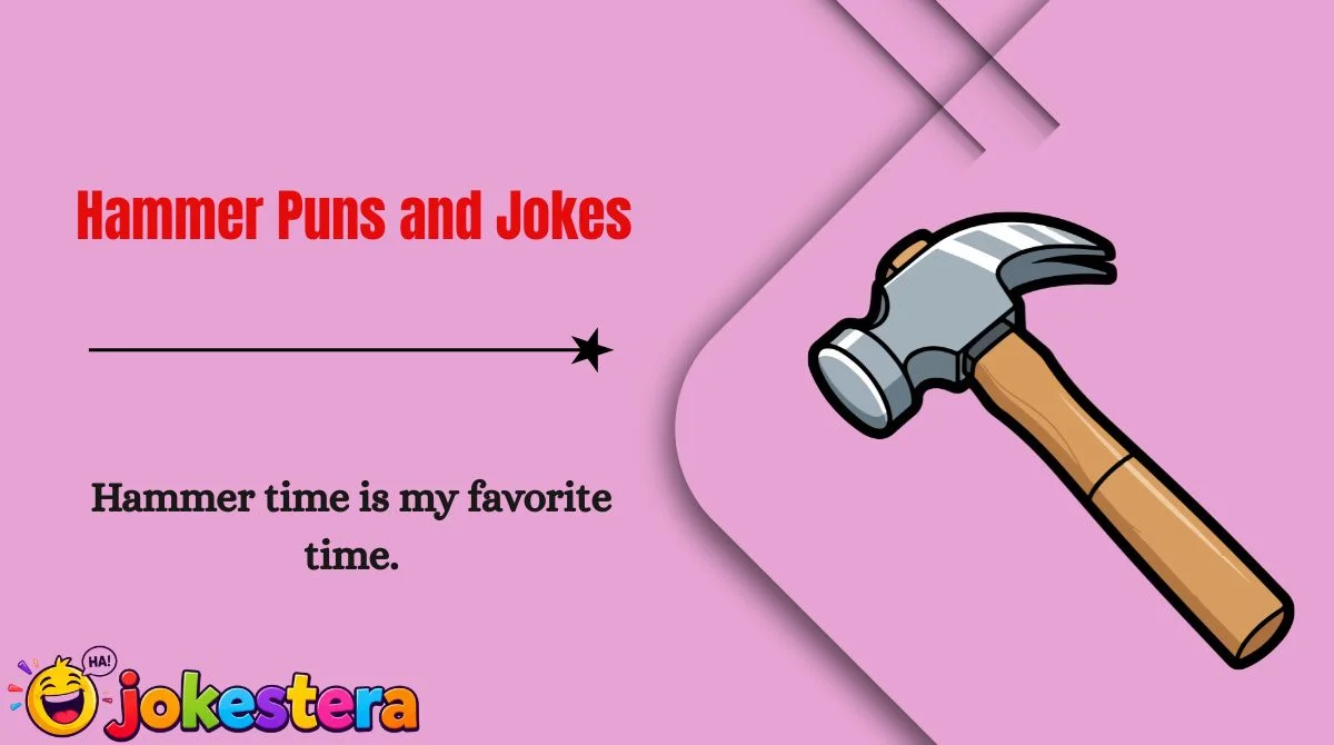 Hammer Puns and Jokes