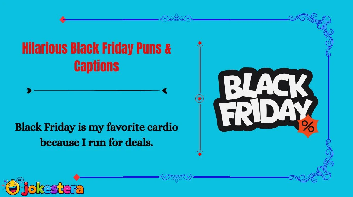 hilarious-black-friday-puns-and-captions Hilarious Black Friday Puns & Captions