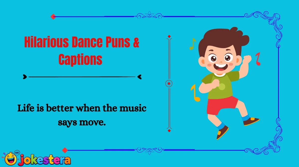 Hilarious Dance Puns & Captions 