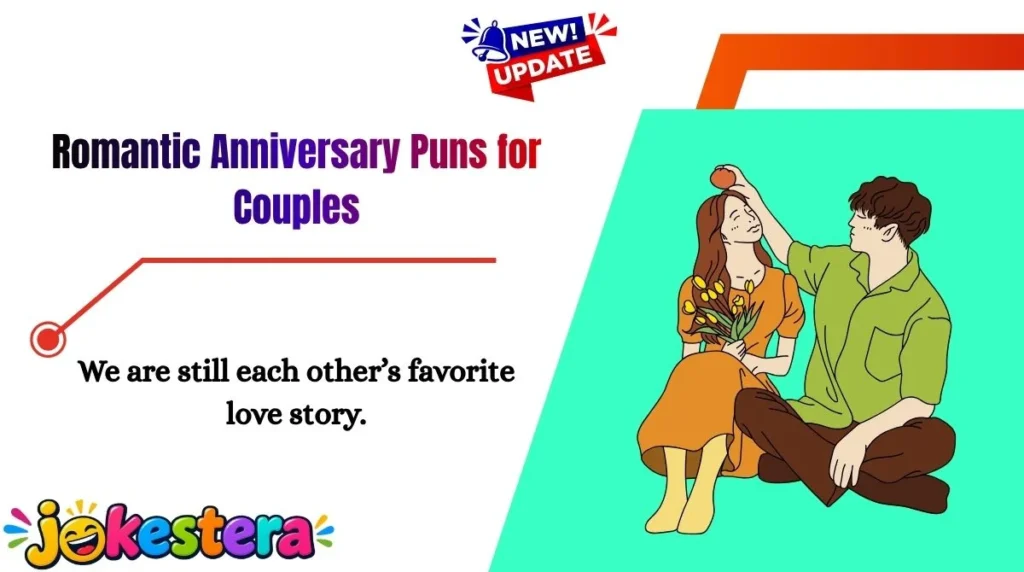 Romantic Anniversary Puns for Couples