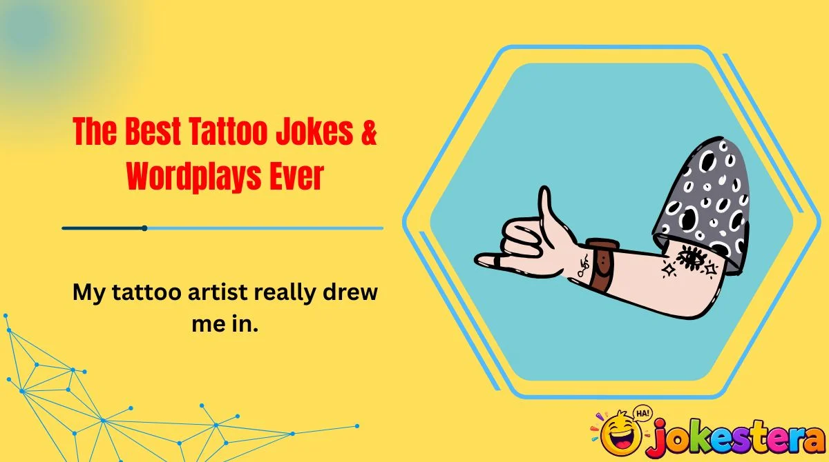 The Best Tattoo Jokes & Wordplays Ever