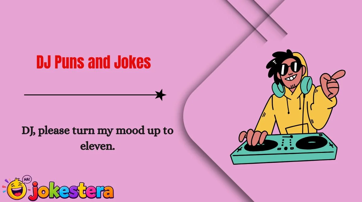 DJ Puns and Jokes