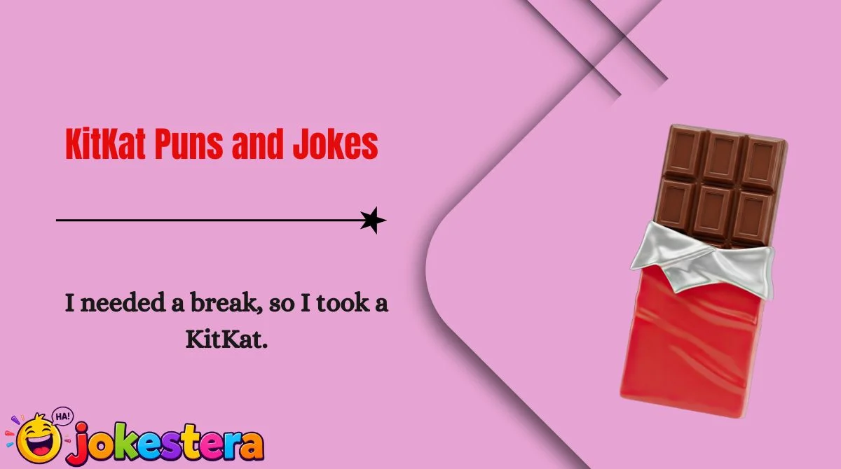 KitKat Puns and Jokes