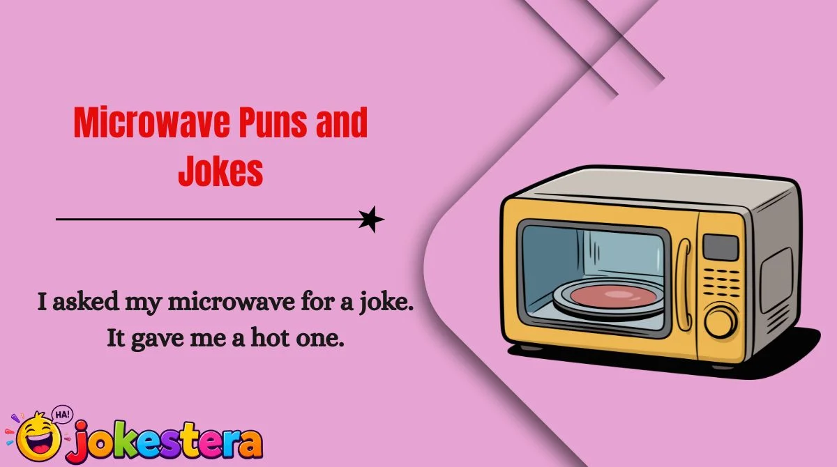 Microwave Puns and Jokes