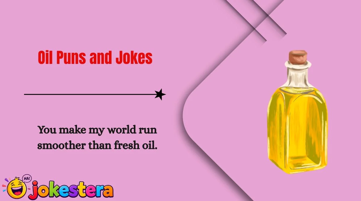 Oil Puns and Jokes