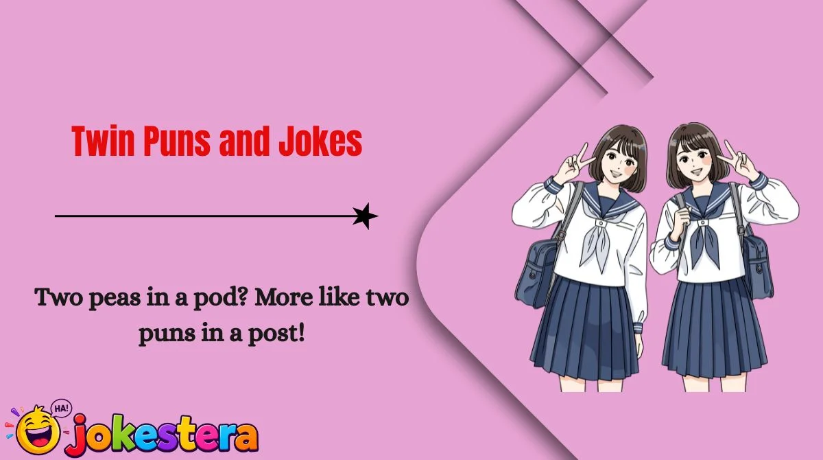 Twin Puns and Jokes