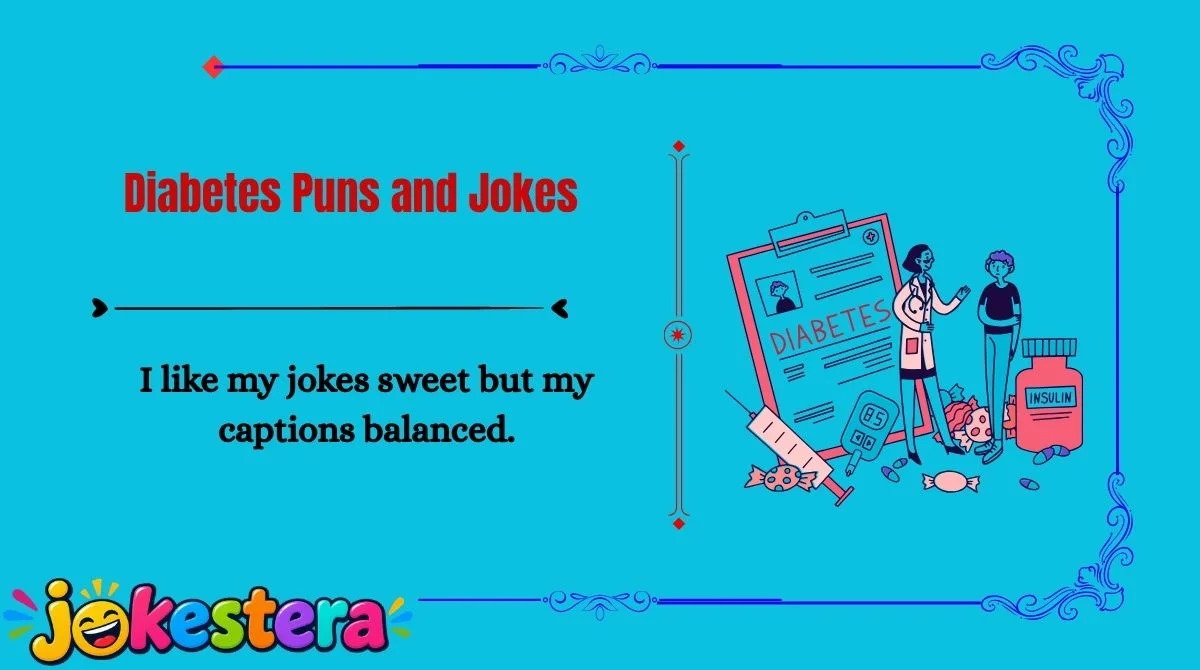 Diabetes Puns and Jokes