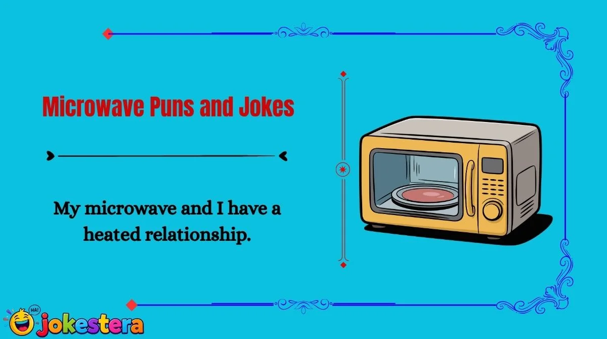 Microwave Puns and Jokes