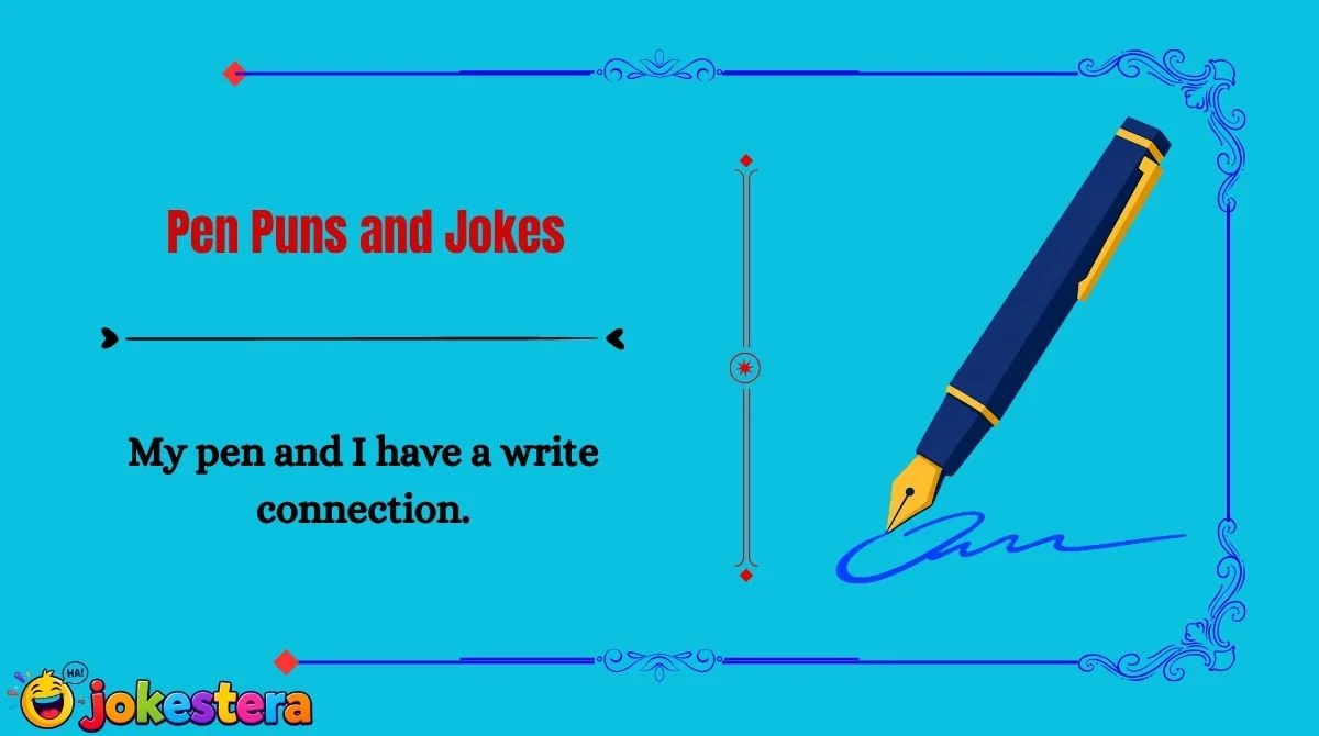 Pen Puns and Jokes