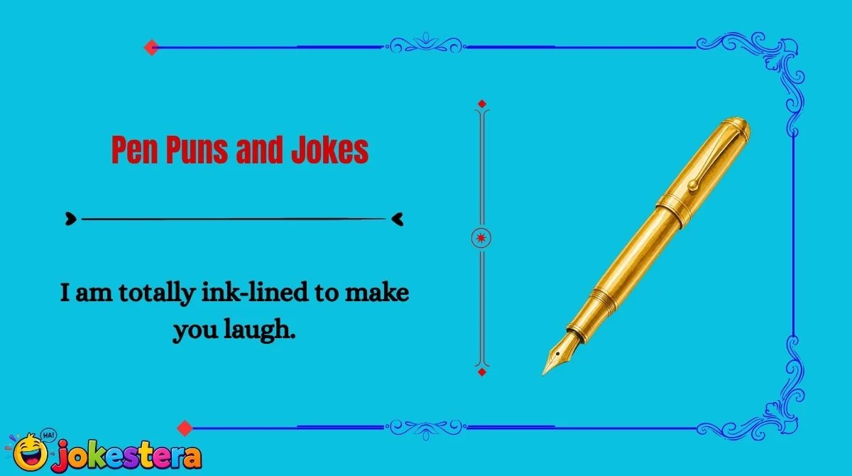 Pen Puns and Jokes