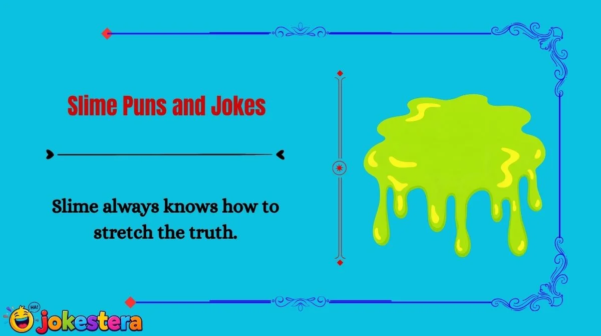 Slime Puns and Jokes