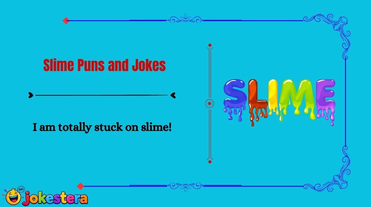 Slime Puns and Jokes
