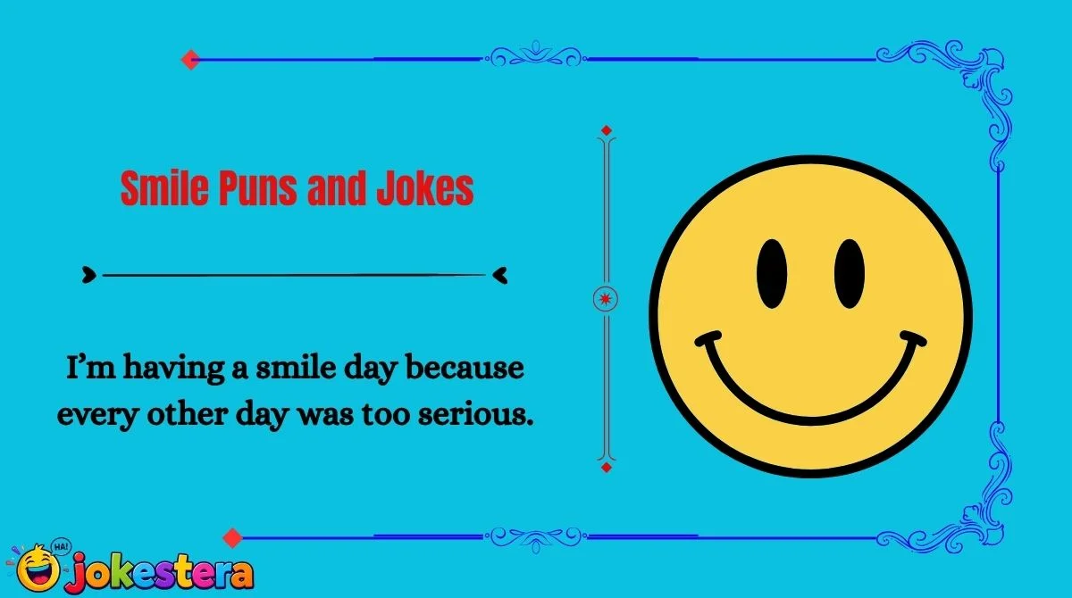 Smile Puns and Jokes