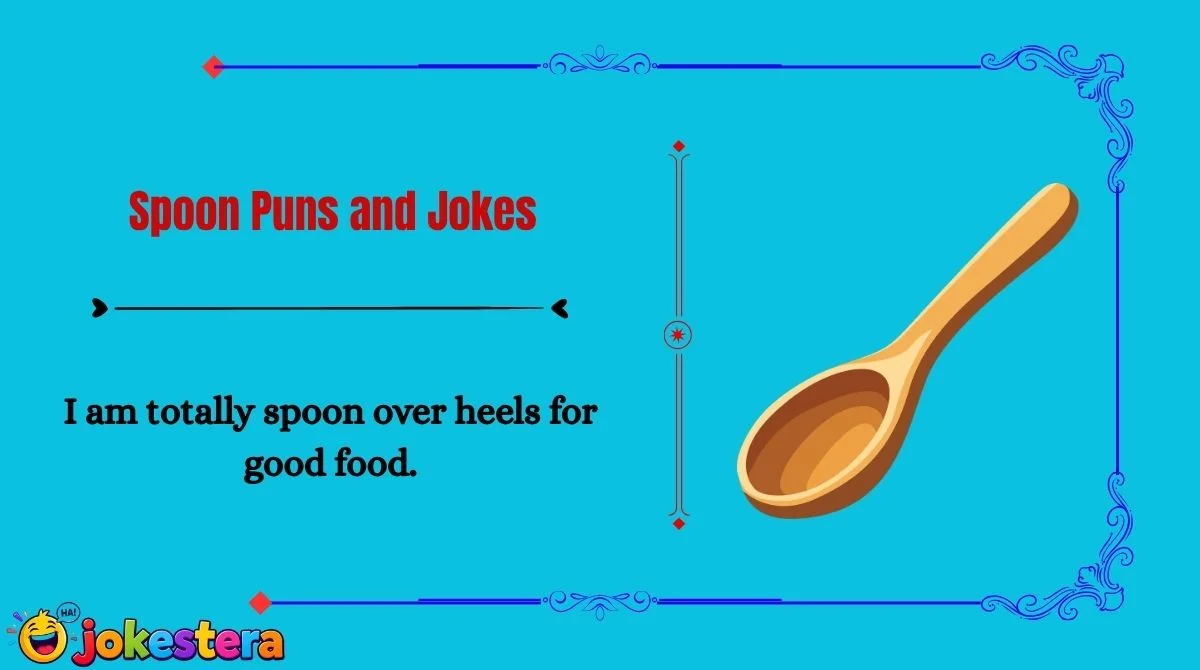 Spoon Puns and Jokes