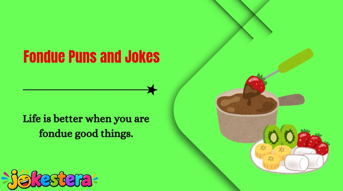 Fondue Puns and Jokes